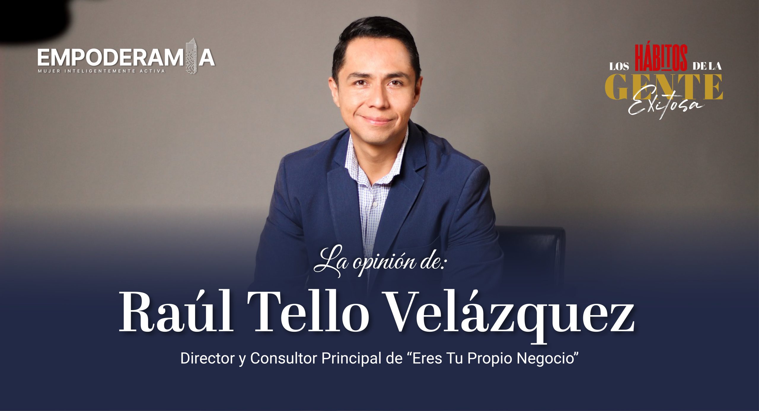 Opinión de Raúl Tello Velázquez