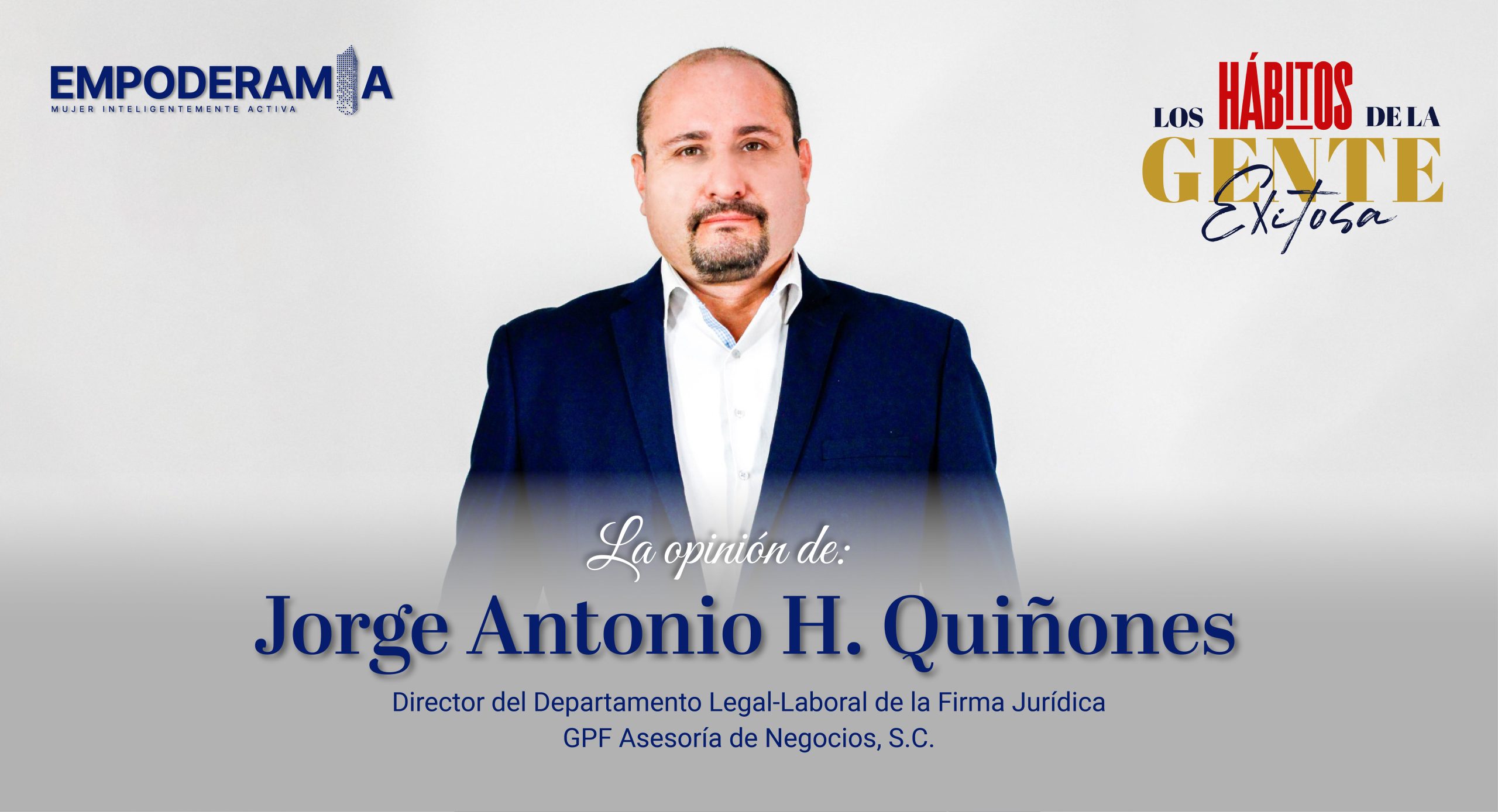 Opinión de Jorge Antonio H. Quiñones