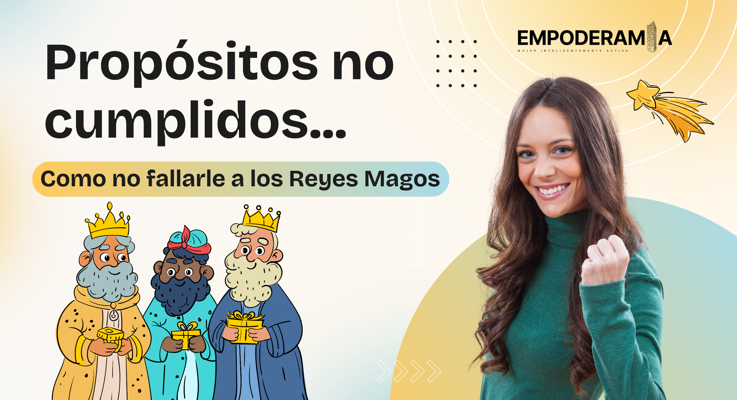 Propósitos no cumplidos … Como no fallarle a los Reyes Magos