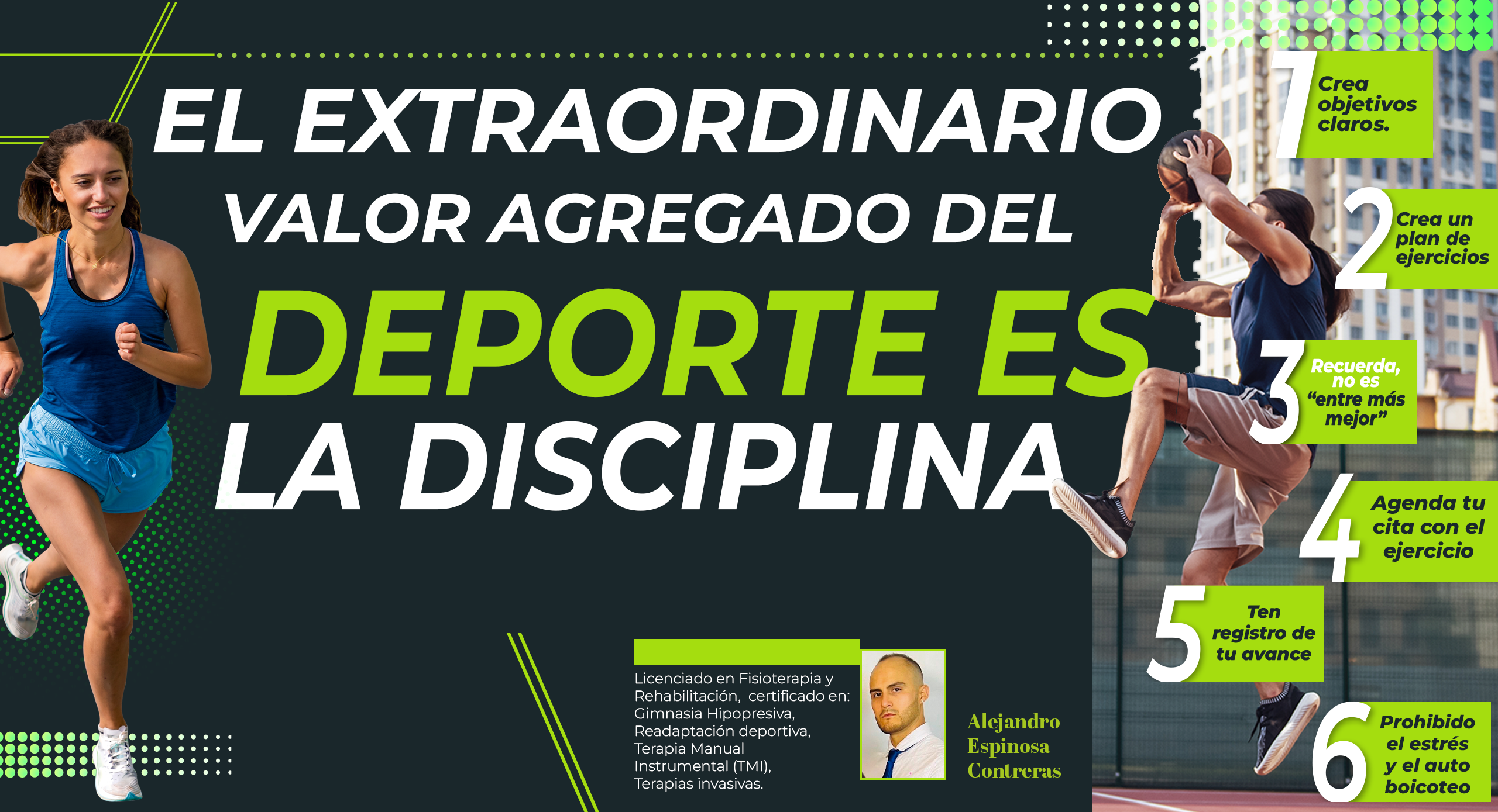 El extraordinario valor agregado del deporte es la disciplina