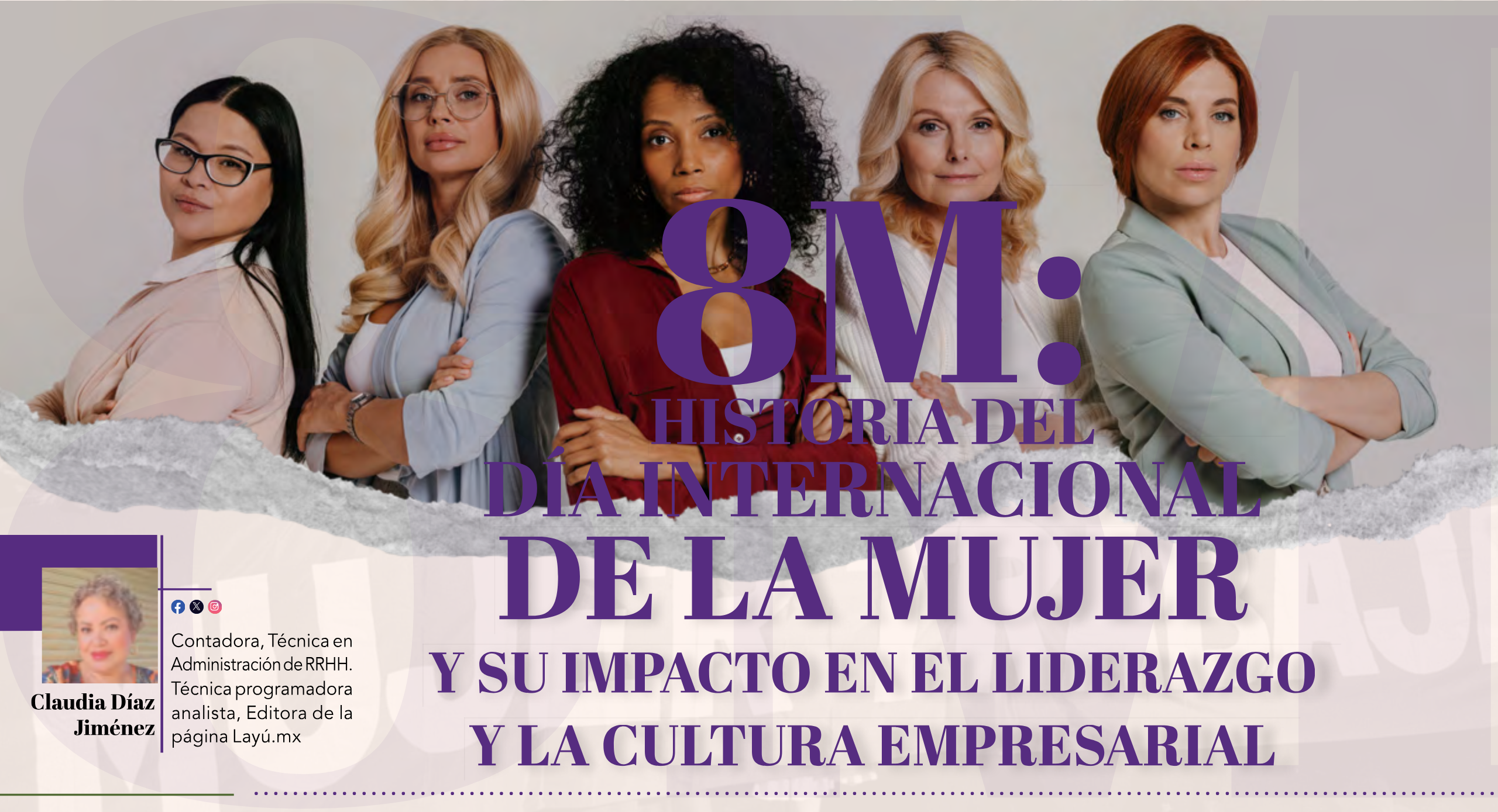 8M: Historia del día internacional de la mujer y su impacto en el liderazgo y la cultura empresarial